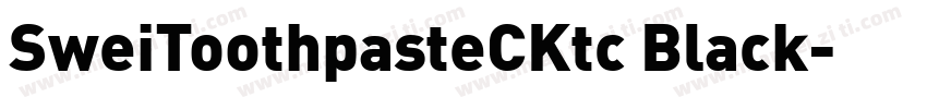 SweiToothpasteCKtc Black字体转换